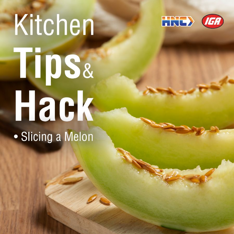 Kitchen Tips & Hacks: How to Slice a Melon Like a Pro